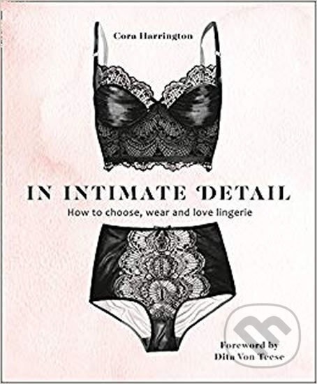 In Intimate Detail - Cora Harrington, Dita Von Teese, HarperCollins, 2018