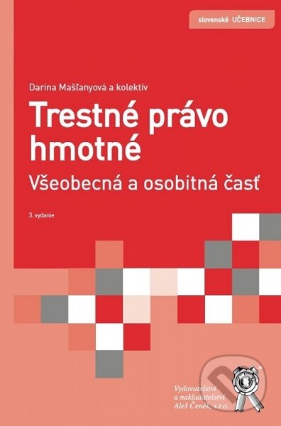 Kniha: Trestné právo hmotné (Darina Mašľanyová). Aleš Čeněk, 2019