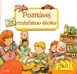 Levně Poznávej mateřskou školku - kniha z kategorie Beletria
