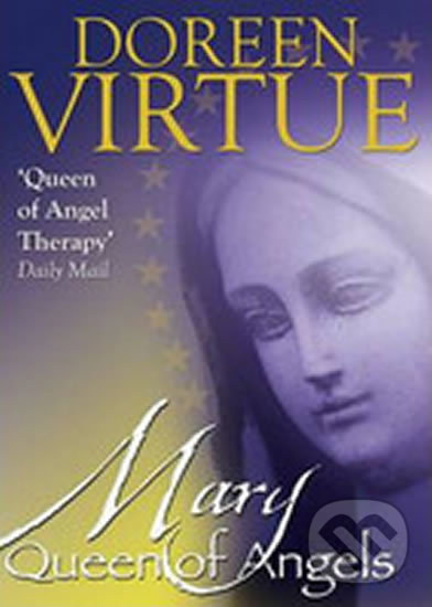 Levně Mary, Queen of Angels - Doreen Virtue - kniha z kategorie Náboženská literatúra