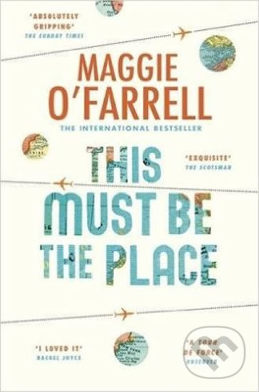 This Must Be The Place - Maggie O&#039;Farrell, Headline Book, 2016