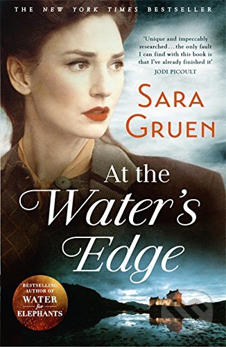 Levně At The Water's Edge - Sara Gruen - kniha z kategorie Beletria