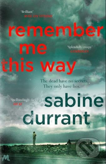 Levně Remember Me This Way - Sabine Durrant - kniha z kategorie Thrillery