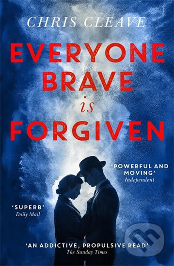 Levně Everyone Brave Is Forgiven - Chris Cleave - kniha z kategorie Beletria