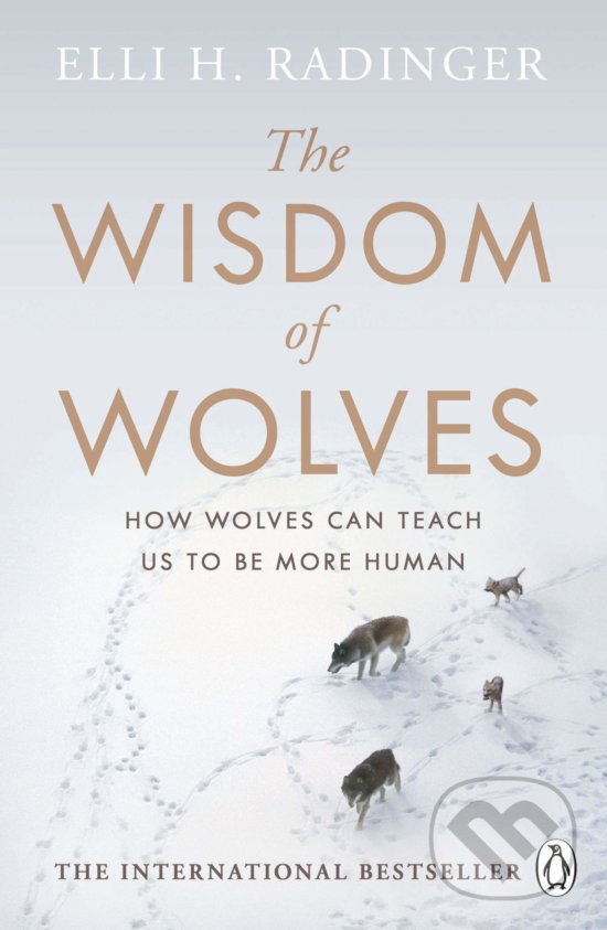 Levně The Wisdom of Wolves - Elli H. Radinger - kniha z kategorie Prírodné vedy a technika
