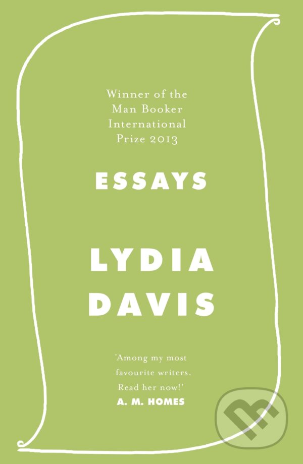 Kniha: Essays (Lydia Davis). Hamish Hamilton, 2019