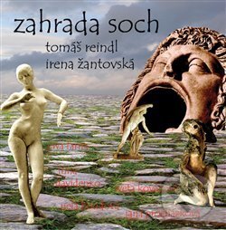 Tomáš Reindl, Žantovská Irena: Zahrada soch koupíte na Martinus.cz