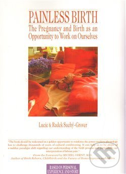 Levně Painless Birth (The Pregnancy and Birth as an Opportunity to Work on Ourselves) - kniha z kategorie Vzťahy a rodina