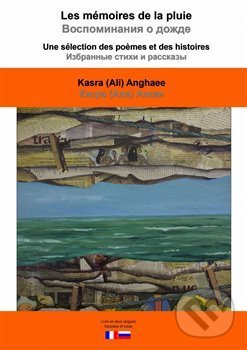 Levně Les mémoires de la pluie/Vazpaminanija a daždě - Kasra (Ali) Anghaee - kniha z kategorie Beletria
