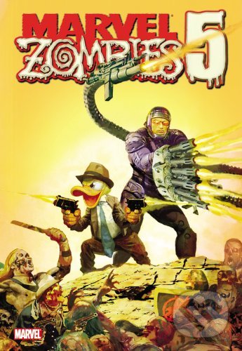 Kniha: Marvel Zombies 5 (Fred Van Lente). Marvel, 2010