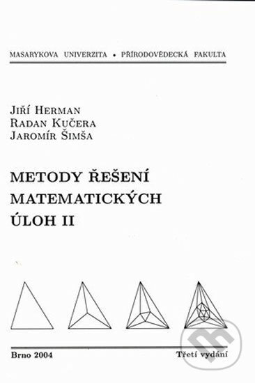 Kniha: Metody řešení matematických úloh II (Jiří Herman). Muni Press, 2004