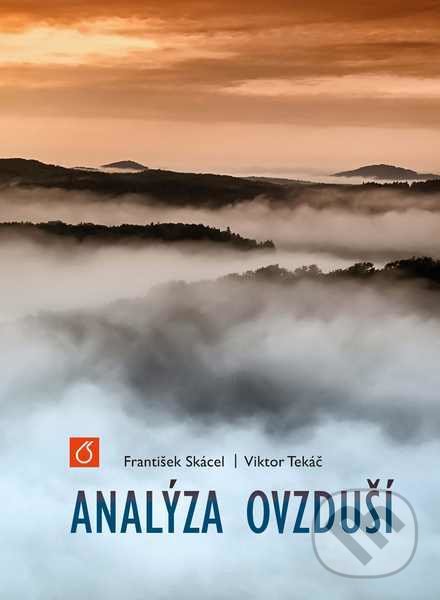 Analýza ovzduší - František Skácel, Vydavatelství VŠCHT, 2019