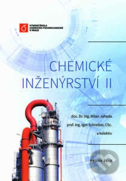 Levně Chemické inženýrství II - Milan Jahoda - kniha z kategorie Chémia