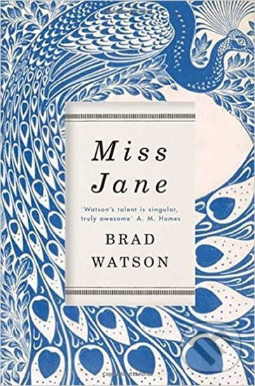 Kniha: Miss Jane (Brad Watson). Pan Macmillan, 2016