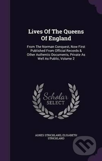 Kniha Lives of the Queens of England