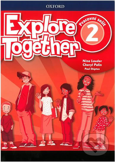 Levně Explore Together 2: Workbook (Czech Edition) - Nina Lauder - kniha z kategorie Jazykové učebnice a slovníky