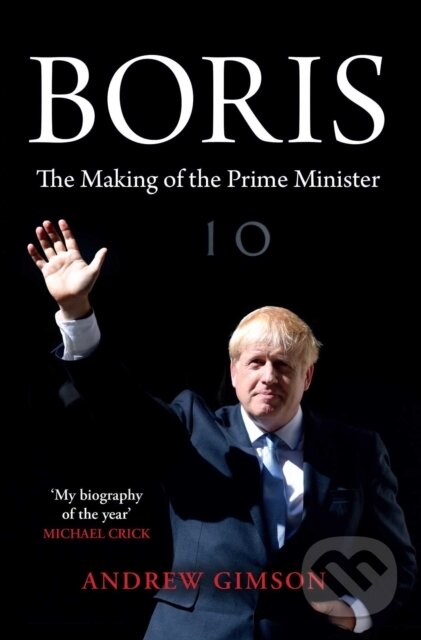 Levně Boris (The Making of the Prime Minister) - Andrew Gimson - kniha z kategorie Životopisy