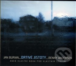 Levně Drtivé jistoty aneb Vlastní noha pod vlastním stolem - audiokniha z kategorie Hudba
