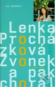 Levně Zvonek a pak chorál - Iva Pekárková - kniha z kategorie Reportáže a publicistika
