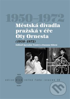 Levně Městská divadla pražská v éře Oty Ornesta ((1950-1972)) - kniha z kategorie Film