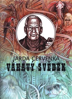 Levně Váhavý svědek - Jarda Cervenka - kniha z kategorie Reportáže a publicistika