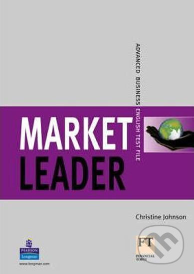 Kniha: Market Leader - Advanced - Test File (Christine Johnson). Pearson, 2010