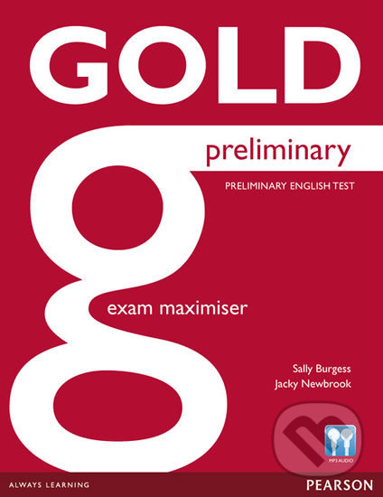 Levně Gold - Preliminary 2013 (Exam Maximiser (no key)) - Sally Burgess - kniha z kategorie Jazykové učebnice a slovníky