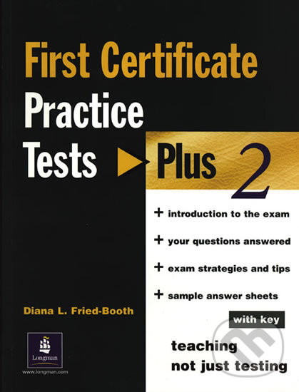Kniha: First Certificate: Practice Tests Plus 2 (with Key) (Diana Fried-Booth). Pearson, 2002