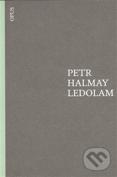 Levně Ledolam - Petr Halmay - kniha z kategorie Poézia