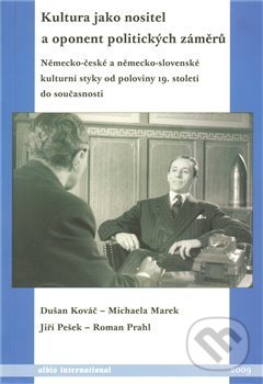 Levně Kultura jako nositel a oponent politických záměrů. - kniha z kategorie Teória umenia