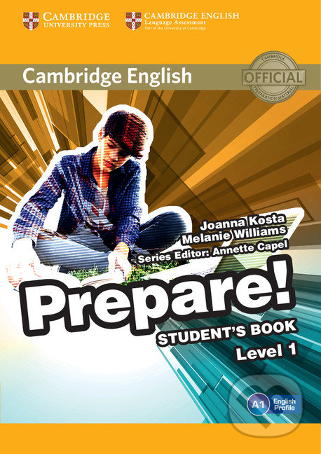 Prepare! 1 - Student&#039;s Book - Joanna Kosta, Melanie Williams, Steve Marsland, Cambridge University Press, 2015