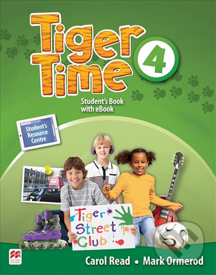Levně Tiger Time 4 - Student's Book - Carol Read - kniha z kategorie Jazykové učebnice a slovníky