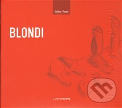 Levně Blondi - Dalibor Funda - audiokniha z kategorie 20. storočia