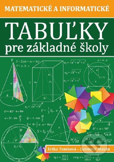 Levně Matematické a informatické tabuľky pre základné školy - kniha z kategorie 2. stupeň