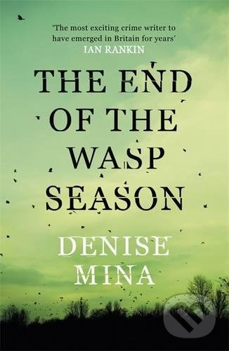 Levně The End of the Wasp Season - Denise Mina - kniha z kategorie Detektívky