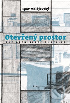 Levně Otevřený prostor (the open space thriller) - Igor Malijevský - kniha z kategorie Beletria