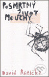 Levně Posmrtný život mouchy - David Růžička, Jan Blažíček (ilustrácie) - kniha z kategorie Poézia