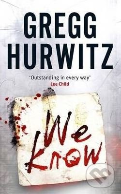 Levně We Know - Gregg Hurwitz - kniha z kategorie Thrillery