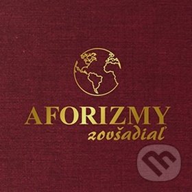 Levně Aforizmy zovšadiaľ - kniha z kategorie Aforizmy