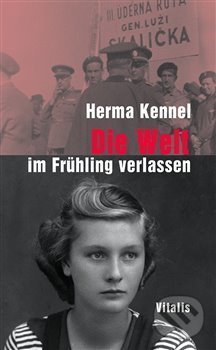 Levně Die Welt im Frühling verlassen - Herma Kennel - kniha z kategorie Beletria