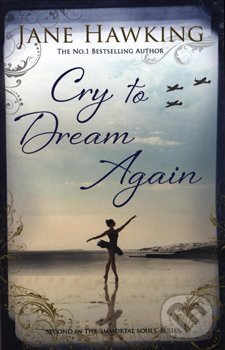 Levně Cry to Dream Again - Jane Hawking - kniha z kategorie Beletria