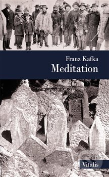 Levně Meditation - Franz Kafka - kniha z kategorie Humanitné a spoločenské vedy