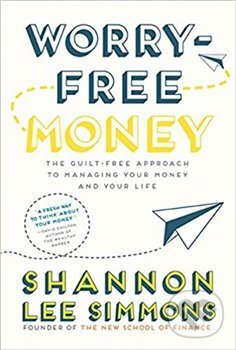 Kniha: Worry-Free Money (Shannon Lee  Simmons). Collins, 2018