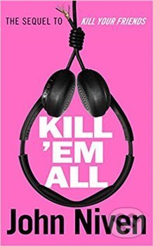 Levně Kiill "Em All - John Niven - kniha z kategorie Odborné a náučné