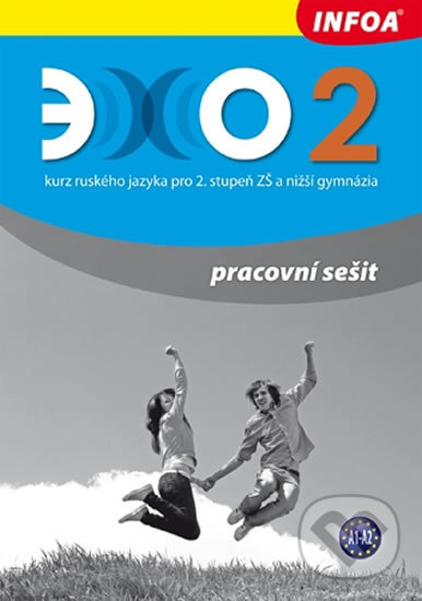 Levně Echo 2 - Pracovní sešit (Kurz ruského jazyka pro 2. stupeň ZŠ a nižší gymnázia) - kniha z kategorie Jazykové učebnice a slovníky