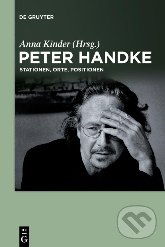 Levně Peter Handke (Stationen, Orte, Positionen) - Anna Kinder - kniha z kategorie Humanitné a spoločenské vedy
