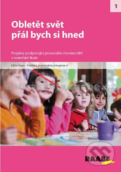 Levně Obletět svět, přál bych si hned - kniha z kategorie Predškolská pedagogika