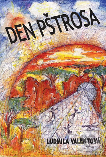 Kniha: Den pštrosa (Ludmila Valentová). Drábek Antonín, 2009