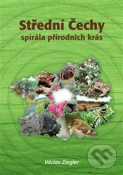 Levně Střední Čechy - spirála přírodních krás - Václav Ziegler - kniha z kategorie Miestopisy