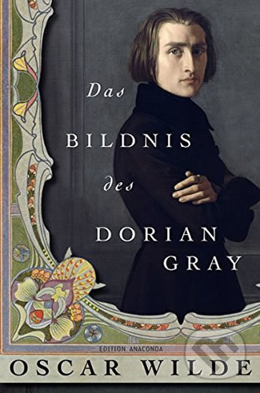Kniha: Das Bildnis des Dorian Gray (Oscar Wilde). Anaconda, 2012